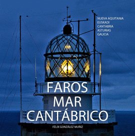 FAROS MAR CANTBRICO GALICIA ASTURIAS CANTABRIA EUSKADI NUEVA AQUITANIA