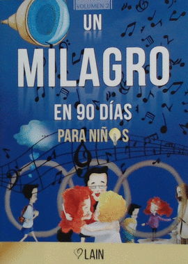 UN MILAGRO EN 90 DAS PARA NIOS