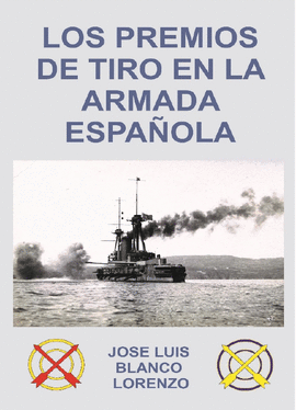 LOS PREMIOS DE TIRO EN LA ARMADA ESPAOLA