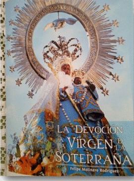 LA DEVOCIN A LA VIRGEN DE LA SOTERRAA