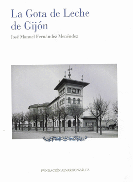 LA GOTA DE LECHE DE GIJ�N