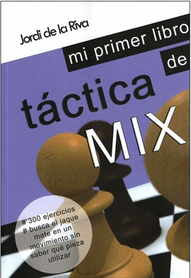 MI PRIMER LIBRO DE TACTICAS MIX