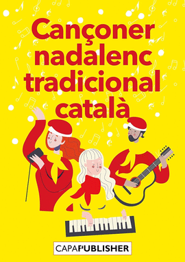 CAN�ONER CATALA NADALENC TRADICIONAL POPULAR PER PIANO GUITARRA I