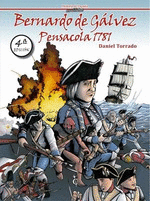 BERNARDO DE GLVEZ, PENSACOLA 1781