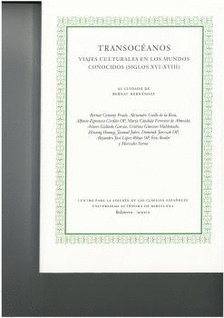 TRANSOC�ANOS. VIAJES CULTURALES EN LOS MUNDOS CONOCIDOS (SIGLOS XVI-XVIII)