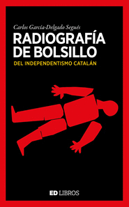 RADIOGRAFA DE BOLSILLO DEL INDEPENDENTISMO CATALN