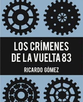 LOS CR�MENES DE LA VUELTA 83