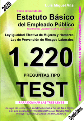 1220 PREGUNTAS TIPO TEST. TEXTO REFUNDIDO DEL ESTATUTO BSICO DEL EMPLEADO PBLI