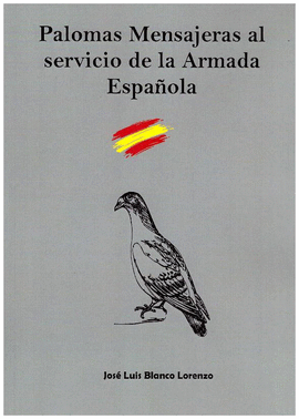 PALOMAS MENSAJERAS AL SERVICIO DE LA ARMADA ESPAOLA