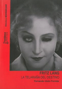 FRITZ LANG. LA TELARAA DEL DESTINO