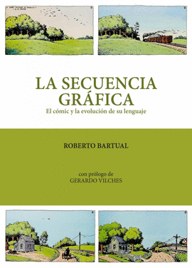LA SECUENCIA GRAFICA. EL COMIC Y LA EVOLUCION DE SU LENGUAJE