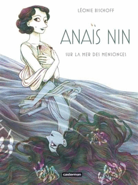 ANA�S NIN, EN UN MAR DE MENTIRAS