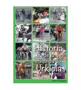 HISTORIA DE LA SUBIDA A URKIOLA