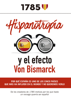 HISPANOTROPIA Y EL EFECTO VON BISMARCK