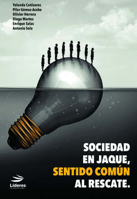 SOCIEDAD EN JAQUE, SENTIDO COMN AL RESCATE