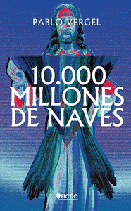 10000 MILLONES DE NAVES