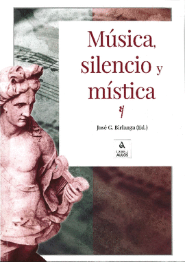 M�SICA, SILENCIO Y M�STICA