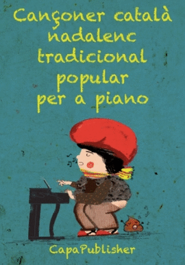 CAN�ONER CATALA NADALENC POPULAR TRADICIONAL PER A PIANO