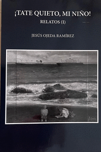 TATE QUIETO, MI NI�O