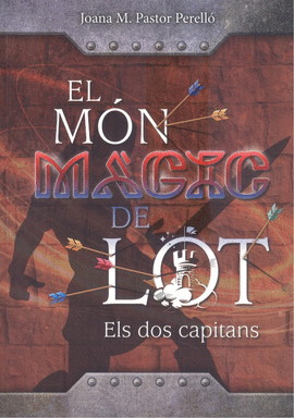 EL M�N M�GIC DE LOT: ELS DOS CAPITANS