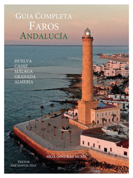 GUIA COMPLETA DE FAROS DE ANDALUCIA