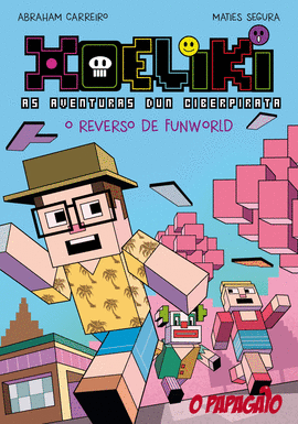 XOELIKI AS AVENTURAS DUN CIBERPIRATA