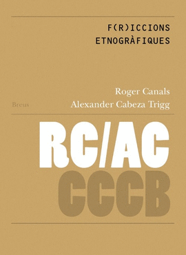 F(R)ICCIONS ETNOGRAFIQUES ETHNOGRAPHIC F(R)ICCIONS