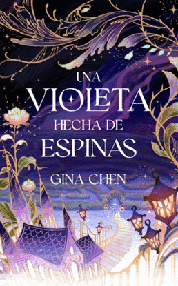 UNA VIOLETA HECHA DE ESPINAS