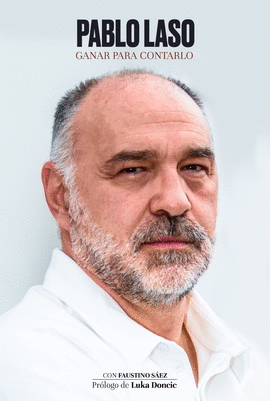 GANAR PARA CONTARLO. PABLO LASO