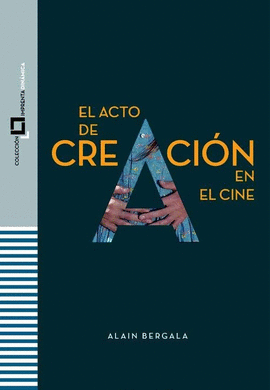 EL ACTO DE CREACI�N EN EL CINE