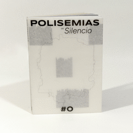 POLISEMIAS DEL SILENCIO #0