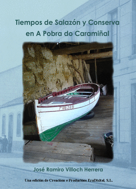 TIEMPOS DE SALAZ�N Y CONSERVA EN A POBRA DO CARAMI�AL