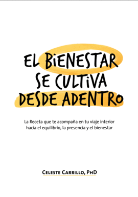 EL BIENESTAR  SE CULTIVA DESDE ADENTRO