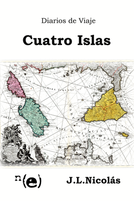 DIARIOS DE VIAJE: CUATRO ISLAS