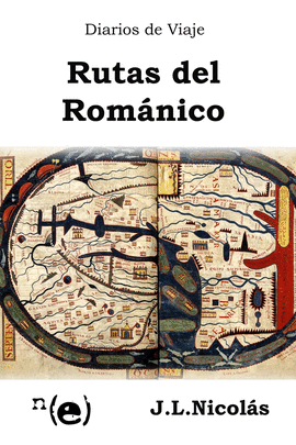 DIARIOS DE VIAJE: RUTAS DEL ROM�NICO