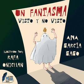 UN FANTASMAS VISTO Y NO VISTO