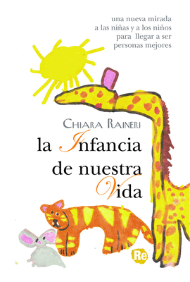 LA INFANCIA DE NUESTRA VIDA