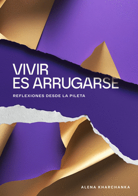 VIVIR ES ARRUGARSE
