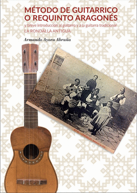 MTODO DE GUITARRICO O REQUINTO ARAGONS Y BREVE INTRODUCCIN AL GUITARRO Y LA G