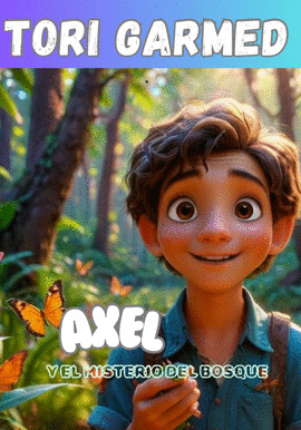 AXEL Y EL MISTERIO DEL BOSQUE