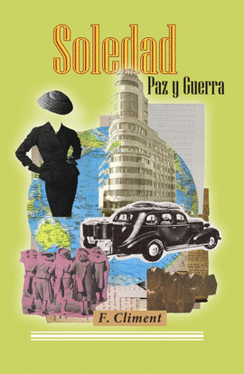 SOLEDAD. PAZ Y GUERRA