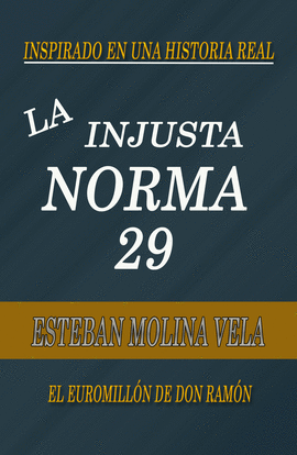 LA INJUSTA NORMA 29