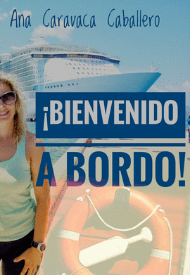 BIENVENIDO A BORDO