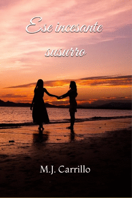 ESE INCESANTE SUSURRO