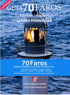 70 FAROS IMPRESCINDIBLES DE ESPAA PENINSULAR