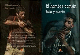 EL HOMBRE COM�N, BALAS Y MUERTE