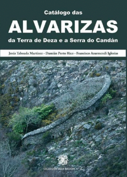 CAT�LOGO DAS ALVARIZAS DA TERRA DE DEZA E A SERRA DO CAND�N