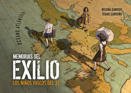 MEMORIAS DEL EXILIO. LOS NIOS VASCOS DEL 37.