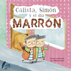 CALISTA,SIMON Y EL DIA MARRON