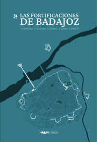LAS FORTIFICACIONES DE BADAJOZ